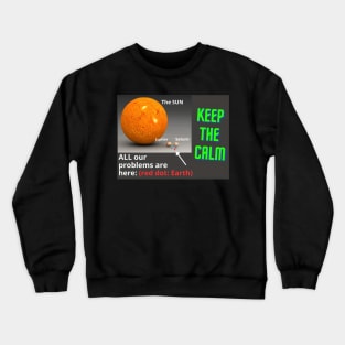 Keep the Calm Crewneck Sweatshirt